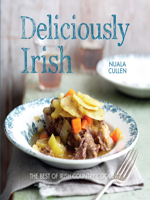 Title details for Deliciously Irish by Nuala Cullen - Available